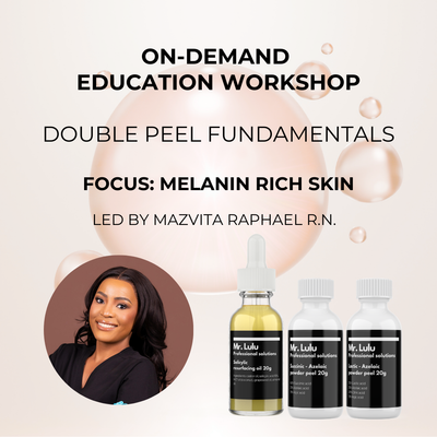 Double Peel Workshop: Pigmentation Dark Skin Tone