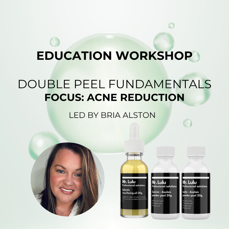 Double Peel Workshop: Acne